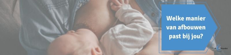 Aanmelden E Learning Afbouwen borstvoeding